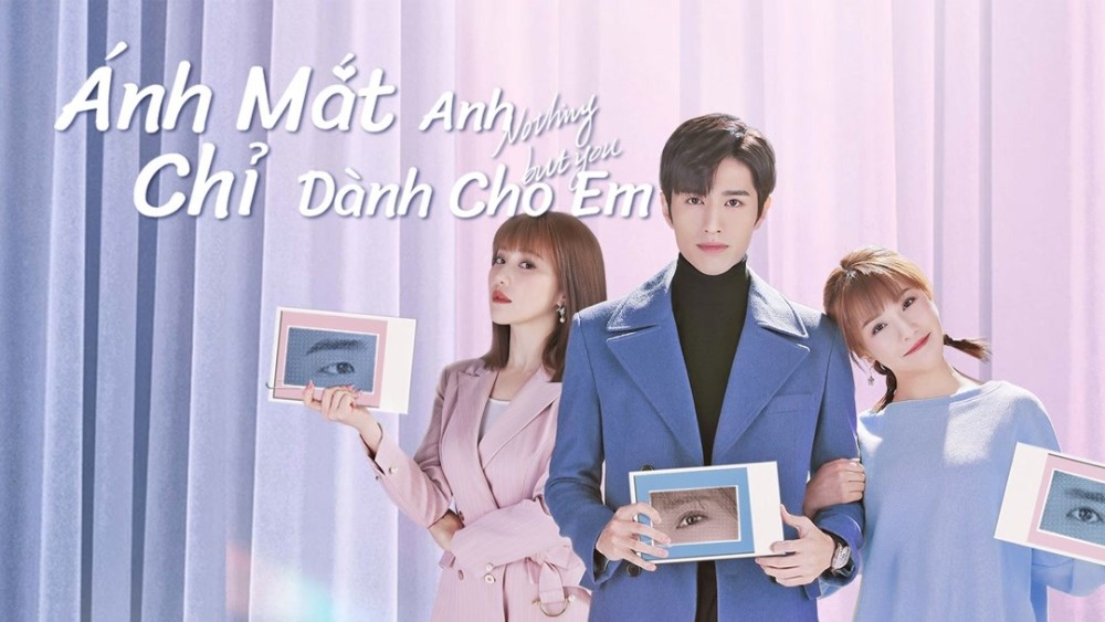 Ánh Mắt Anh Chỉ Dành Cho Em - Nothing But You