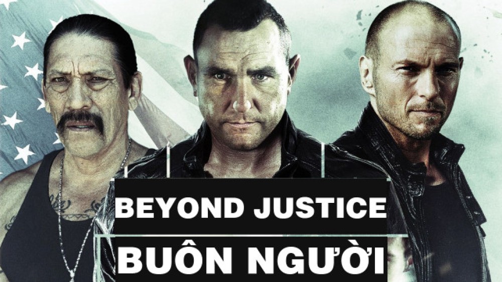 Buôn Người Beyond Justice