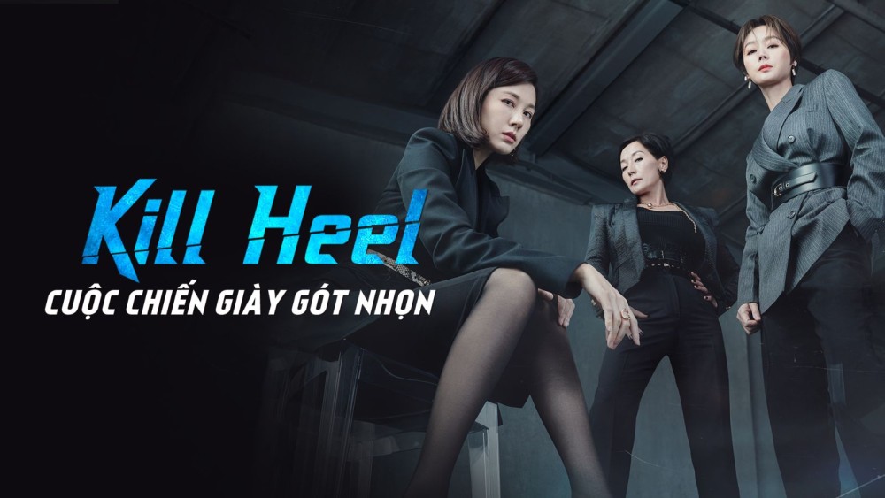 Cuộc Chiến Giày Gót Nhọn - Kill Heel