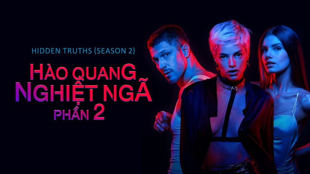 Hào Quang Nghiệt Ngã (Phần 2) - Hidden Truths (Season 2)