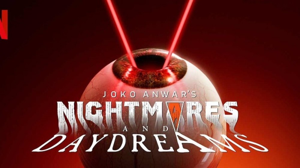 Joko Anwar Ác mộng và mơ ngày - Joko Anwar's Nightmares and Daydreams