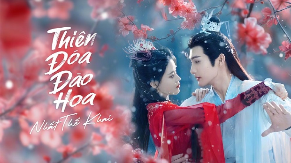 Thiên Đóa Đào Hoa Nhất Thế Khai - The Blossoming Love