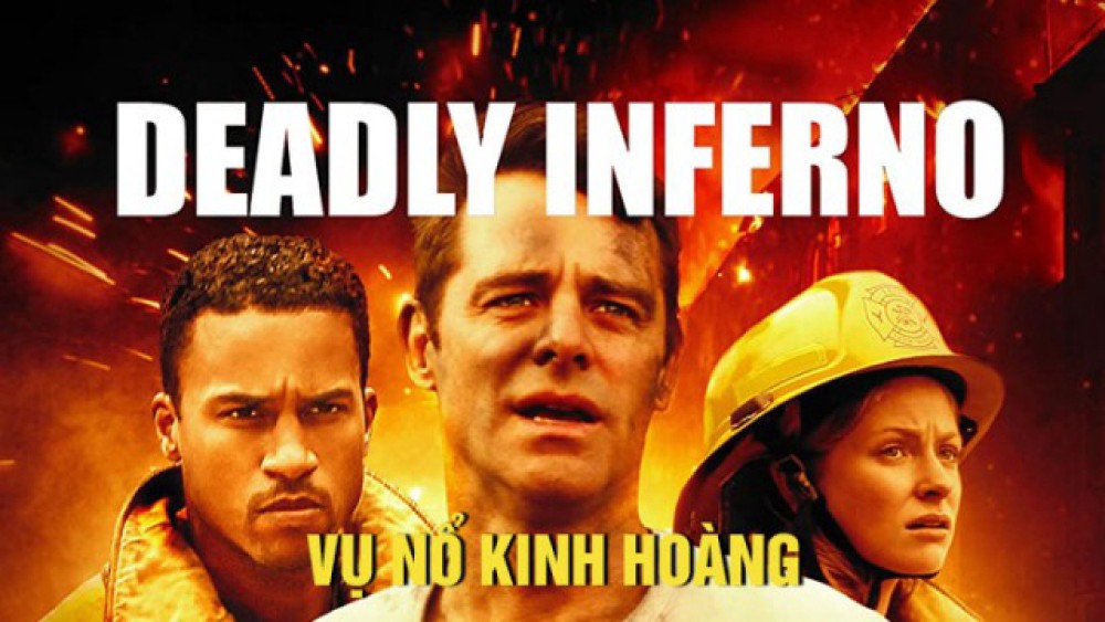 Vụ Nổ Kinh Hoàng Deadly Inferno