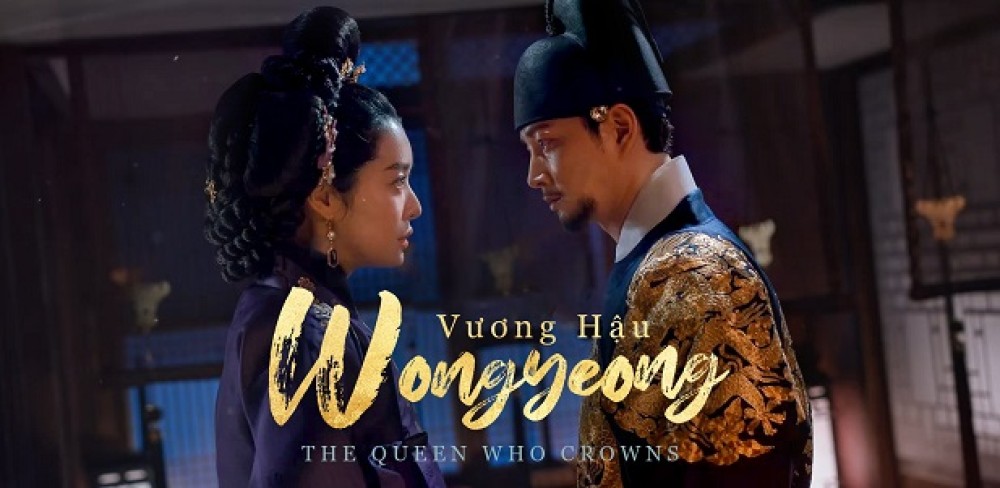 Vương Hậu Wongyeong - The Queen Who Crowns