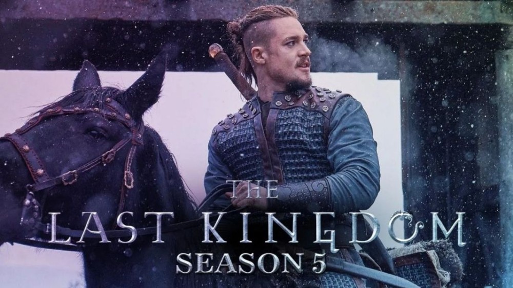 Vương Triều Cuối Cùng (Phần 5) The Last Kingdom (Season 5)