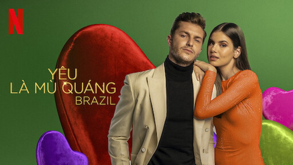 Yêu Là Mù Quáng: Brazil (Phần 2) - Love Is Blind: Brazil (Season 2)